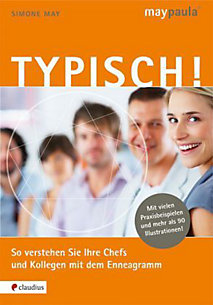 "Typisch! So verstehen Sie Ihre Chefs und Kollegen mit dem Enneagramm" Das Standardwerk zur Anwendung des Enneagramm im Business zur Persönlichkeitsentwicklung.